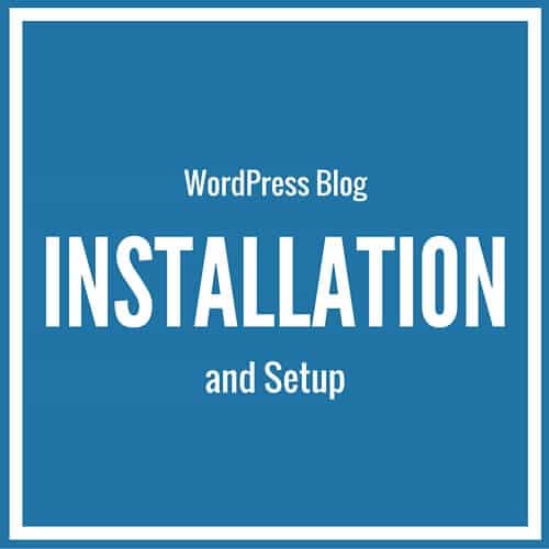 WordPress Installation and Setup