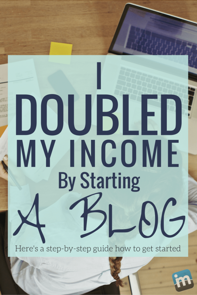 I doubled my income by starting a blog