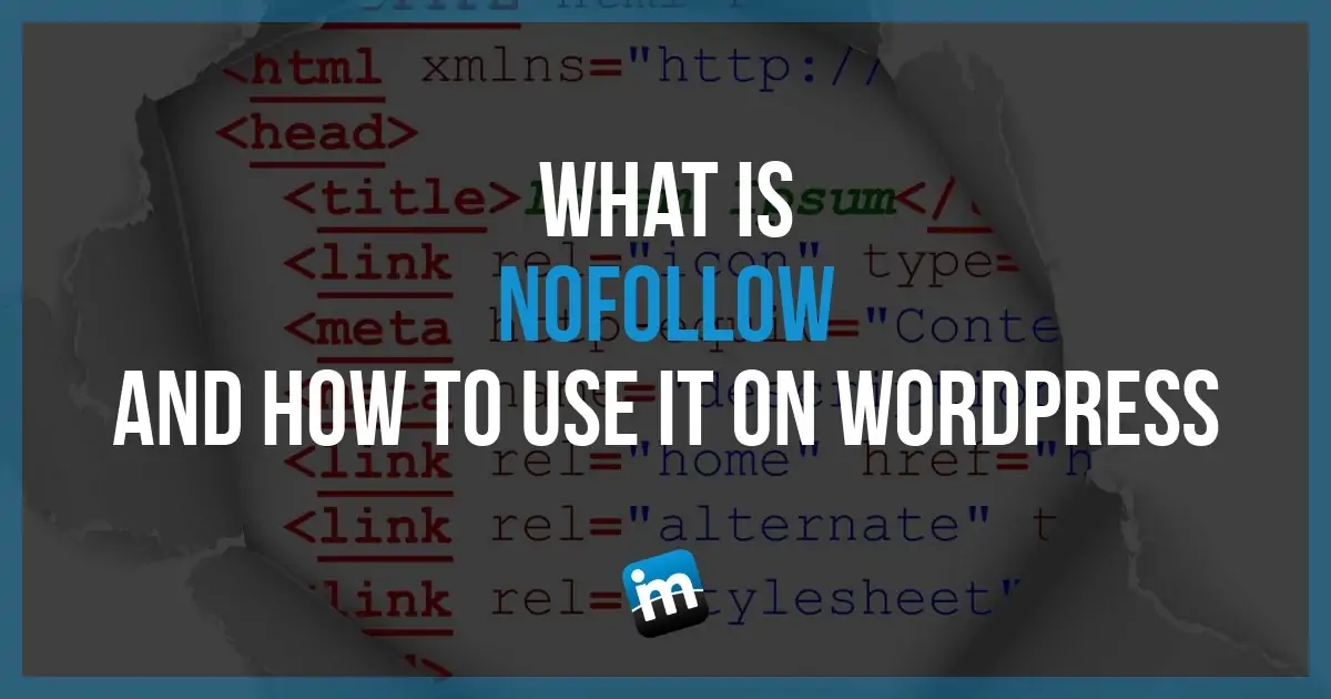 What is Nofollow and How to use them on WordPress